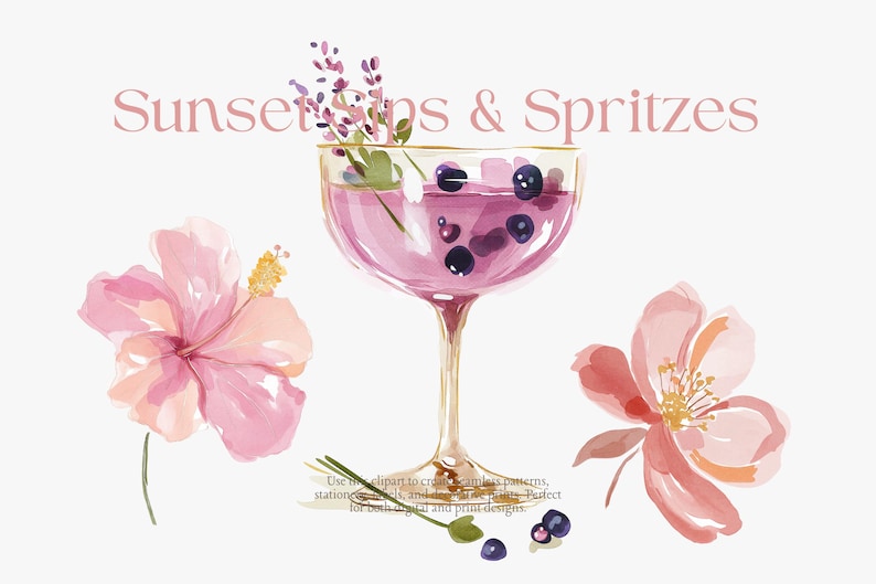 May include: Watercolor illustration featuring a pink cocktail in a stemmed glass, garnished with sprigs and berries. Pink hibiscus and other flowers surround the drink. Text reads "Sunsets & Spritzes".