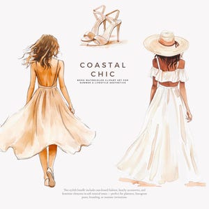 May include: Two watercolor illustrations of women wearing summer dresses. One woman is wearing a white dress and a straw hat. The other woman is wearing a beige dress and walking. The text "Coastal Chic" is written in the center of the image.