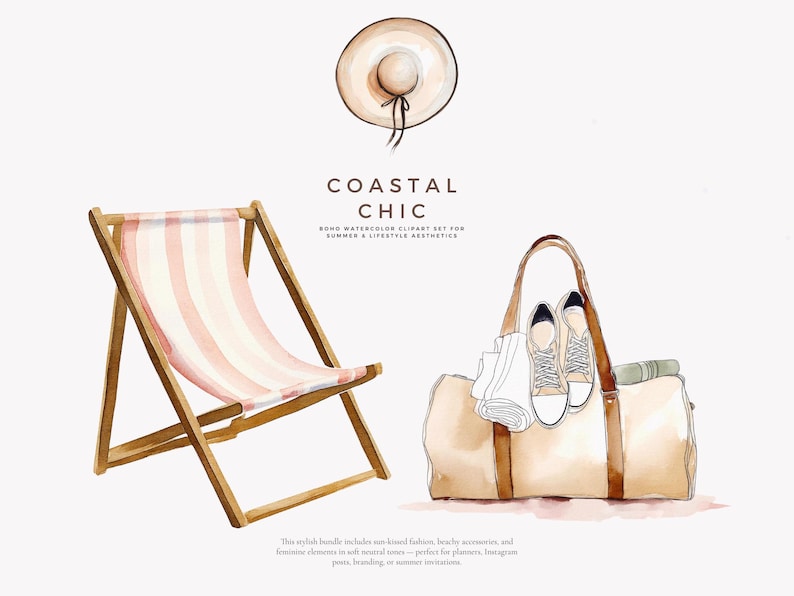 May include: Watercolor illustration of a beach chair, a travel bag, and a sun hat. The illustration is in a boho style and features a pink and white striped beach chair, a brown leather travel bag with white sneakers inside, and a beige sun hat. The text "Coastal Chic" is written in brown text above the illustration.
