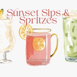 May include: Watercolor illustration of three refreshing drinks: a pi&ntilde;a colada with pineapple, a pink cocktail with a lemon slice, and a green beverage. The text "Sunset Sips & Spritzes" is displayed above the drinks.