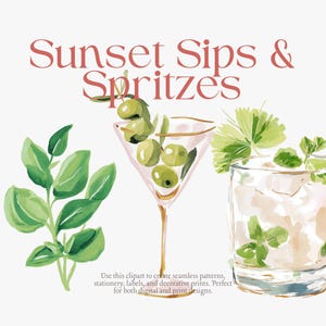 May include: Watercolor illustration featuring a martini with olives, a cocktail with mint, and a sprig of green leaves. The text "Sunset Sips & Spritzes" is displayed in a pink font. The image is suitable for digital and print designs.