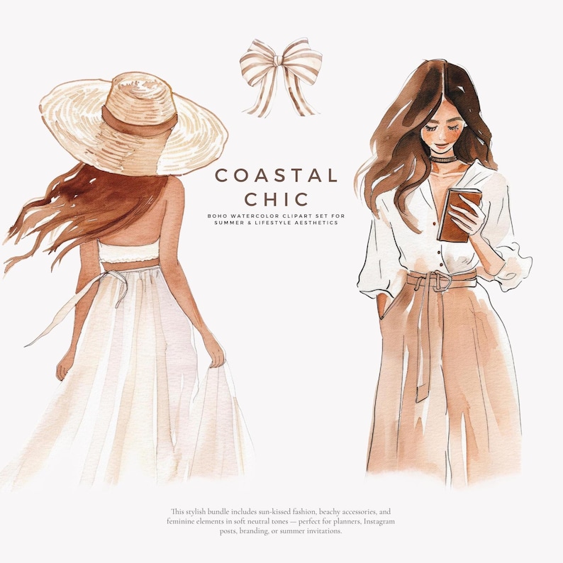 May include: A watercolor illustration set featuring two women in summery outfits. One woman wears a wide-brimmed straw hat and a white dress, while the other wears a white shirt and brown pants. The text "COASTAL CHIC" and "BOHO WATERCOLOR CLIPART SET FOR SUMMER & LIFESTYLE AESTHETICS" is included in the image.