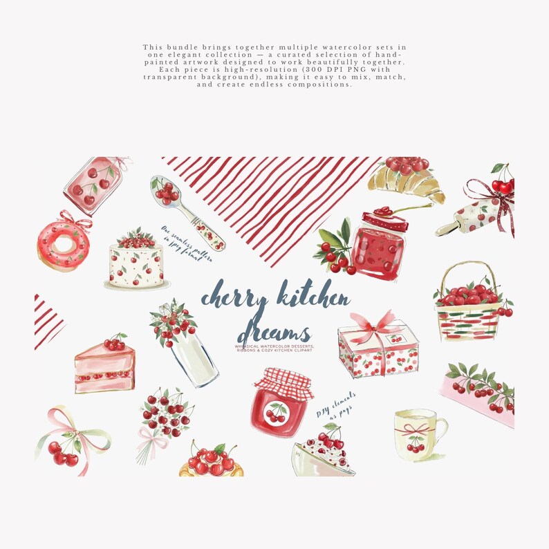 May include: Watercolor illustrations of cherry-themed kitchen items, including a donut, cake, jam jar, and basket of cherries. The phrase "cherry kitchen dreams" is displayed in the center. The artwork is designed to be mixed and matched.