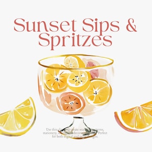 May include: Watercolor illustration featuring a clear glass bowl filled with citrus slices, with two orange wedges and a lemon wedge. The text "Sunset Sips & Spritzes" is at the top.