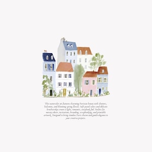 May include: Watercolor illustration of Parisian houses with shutters, balconies, and spring florals. The houses are painted in soft pastel colors. The text reads: "This watercolor set features charming Parisian houses..."