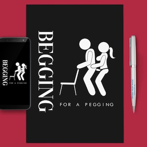 Begging For A Pegging [Black] - Digital PDF & JPEG Art File