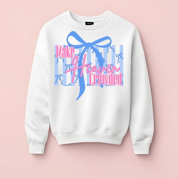 Make Heaven Crowded Bow PNG | Cute Coquette Christian Aesthetic | Digital PNG File | Christian Shirt Design | Preppy Religious PNG | Jesus
