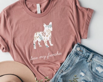 Floral French Bulldog Mom Shirt, Frenchie Breed T-Shirt for New Dog Mama, Dog Lover Tee, French Bulldog Dog Owner Gift, Fur Mom Dog Tees
