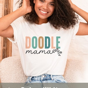 Doodle Mama Shirt, Doodle T-Shirt, Gift for Doodle Mom, Doodle Owner Tee, Labradoodle Dog Lover TShirt, Goldendoodle Pet Lover Gift