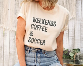 Weekend Coffee Soccer Shirt, Soccer T-Shirt, Soccer Mom T-Shirt, Soccer Season Shirt for Mom, Mama Soccer T Shirt, Soccer Tee, Game Day Tees