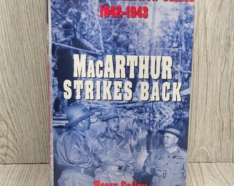 MacArthur Strikes Back Decision at Buna New Guinea 1942-1943 Harry Gailey Book