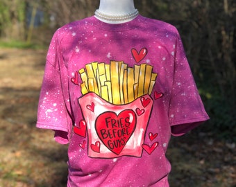 Fries Before Guys Shirt | Valentines Shirt | Valentines Day Shirt | Bleached Valentines Shirt | Funny Valentines Shirt | Valentine | Be Mine