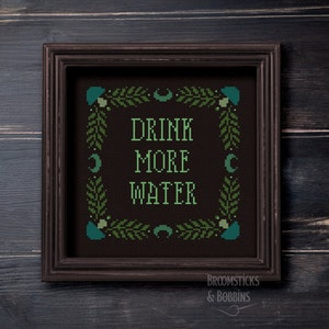 Hydrate | Digital Cross Stitch Pattern by BroomsticksandBobbins | Witchy Whimsical Practical Reminder Sayings | PDF instant download