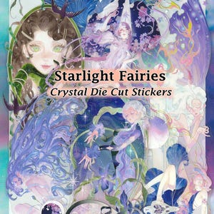 May include: A colorful illustration featuring multiple fairies with flowing hair and ethereal clothing. The image has a fantasy theme with shades of blue, purple, and green. Text on the image reads "Starlight Fairies Crystal Die Cut Stickers."