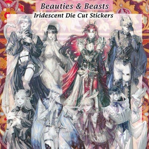 May include: A collection of iridescent die-cut stickers titled "Beauties & Beasts." The stickers feature detailed illustrations of various fantasy characters in elaborate costumes, with a mix of dark and light color palettes. The text "Beauties & Beasts" is displayed at the top.