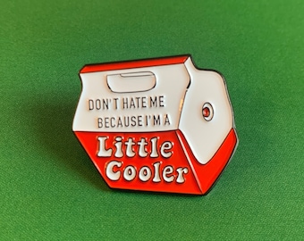 Enamel Pin| Don’t Be a Hater| Little Cooler| Quirky Lapel Pin