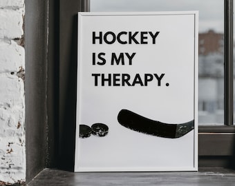 Hockey Is My Therapy Wall Art, Printable Wall Art, Hockey Wall Art Prints, Hockey Decor, Sports Prints, Hockey Art