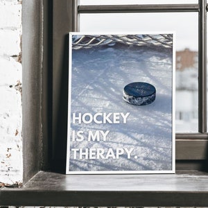 Hockey Is My Therapy Wall Art, Printable Wall Art, Hockey Wall Art Prints, Hockey Decor, Sports Prints, Hockey Art Outdoors