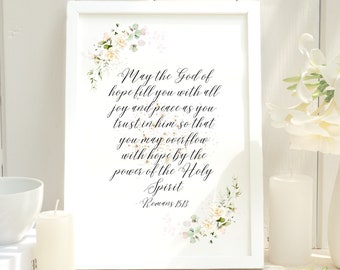 May The God Print | INSTANT DOWNLOAD | Flower Bible Verse | Printable Wall Art | Bible Verse Art | Christian Farmhouse | Romans 15:13