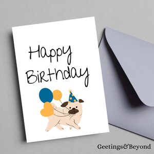 Pug Birthday Card, Printable Digital Download Card, 5x7 size card, Printable Blank Card, Instant Download Birthday Card