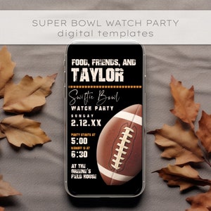 May include: A digital invitation for a Super Bowl watch party with the text "Food, Friends, and Taylor" and "Swiftie Bowl Watch Party" on a black background with a brown football in the center. The date is 2.12.XX, the party starts at 5:00 and kickoff is at 6:30 at the Greene's Field House.