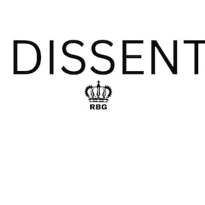 RBG Ruth Bader Ginsburg png, I Dissent png | Digital Download