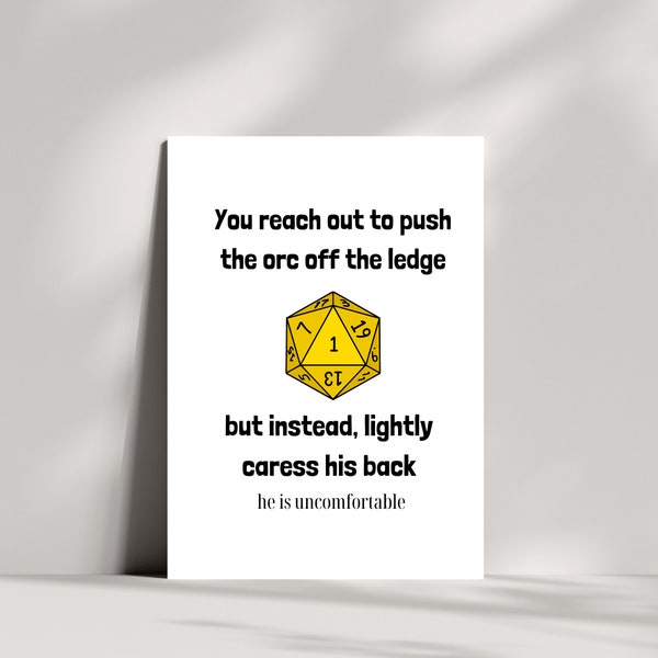 You reach out to push the orc off the ledge quote birthday card, D20 dice, birthday card, D&D inspired birthday card