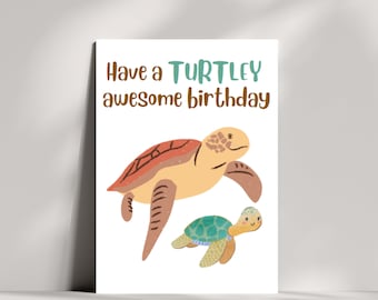 Have a turtley awesome birthday, Birthday card, Turtle card, Turtle birthday card, Ocean Birthday Card, Happy Birthday Card