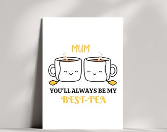 maman tu seras toujours ma meilleure carte de fête des mères, fête des mères, meilleur ami, maman, tasse de thé, thé, infusion, carte de voeux vierge