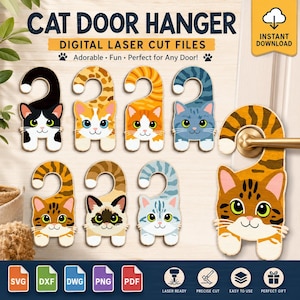 May include: A collection of cat-shaped door hanger digital laser cut files featuring various feline patterns and colours. The image displays eight distinct cat designs with hooks, including tabby, calico, and solid colour variations, alongside file format icons.