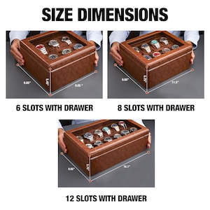 May include: Brown watch display cases with glass lids and drawers. The 6-slot box measures 9.85 inches by 9.85 inches by 5.45 inches. The 8-slot box measures 9.85 inches by 11.5 inches by 5.75 inches. The 12-slot box measures 9.85 inches by 16.1 inches by 5.75 inches.