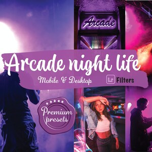 7+1 arcade night life Lightroom presets for mobile desktop, night city filters for Instagram filters for  concert filters for Pinterest