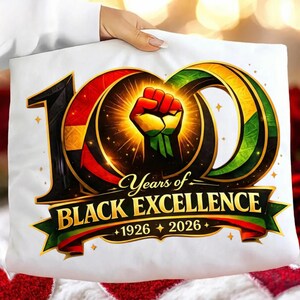 100 Years Black Excellence PNG – Black Power Fist History Design (Digital Download)