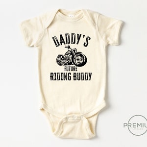 Daddy&#39;s Future Riding Buddy Onesie® - Motorcycle Onesie® or Toddler Shirt - 100% Premium Cotton
