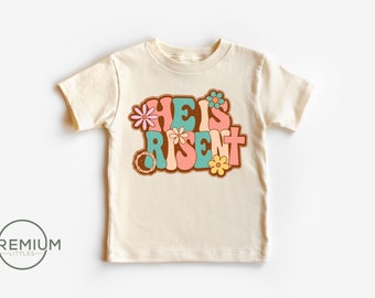 He Is Risen Easter Toddler Shirt - Easter Jesus Kids Shirt - Natural Shirt or Onesie®