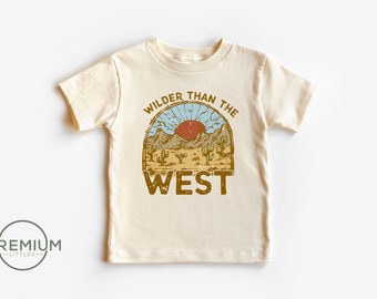 Wilder Than The West Toddler Shirt - Western Kids Shirt - Natural Bodysuit