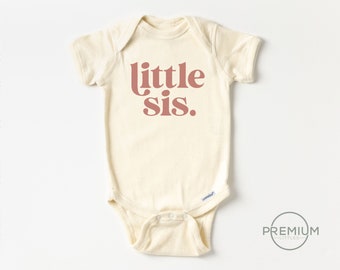 Little Sis Onesie® | 100% Premium Cotton | Natural Color | Available in Toddler Shirt or Onesie®