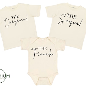 The Original, The Sequel, The Finale Shirts - Sibling Combo Shirt - Pregnancy Announcement - Natural Onesie®