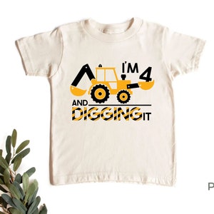 I&#39;m 4 And Digging It Shirt - Construction Birthday Shirt - 4 Year Old Birthday Shirt - 4th Birthday Shirt - 4 Year Old Construction Party