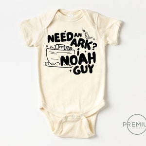 Need an Ark I Noah Guy Onesie® - Natural Cotton Baby Outfit