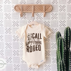 They Call The Thing The Rodeo Shirt - Country Boy Onesie® - Rodeo Shirt - Bull Rider Shirt - Cute Rodeo Onesie® - Natural Onesie®