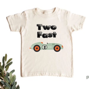 Two Fast Toddler Shirt - 100% Premium Cotton - Available in White or Natural Shirt Colors
