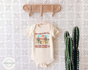 Ain't Goin Down Til the Sun Comes Up Baby Onesie® | 100% Premium Cotton | Available in SS Onesie® LS Onesie® and Toddler Shirt