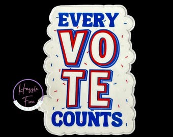 Every Vote Counts | America Vote| Vinyl Sticker | Political | Election 2024 | Cat Ladies| Democrat| Vote | Kamala