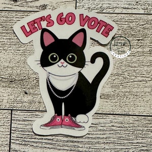 Let&#39;s Go Vote | Pearls & Chucks| Vinyl Sticker | Political | Election 2024 | Cat Ladies for Harris| Democrat| Vote | Cat for Harris | Kamala