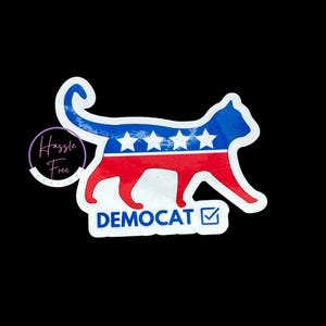 Democat Vinyl Sticker | Political | Election 2024 | Cat Ladies for Harris | Democrat| Vote| Cat for Harris | Kamala
