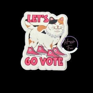 Let&#39;s Vote | Pearls & Chucks| Vinyl Sticker | Political | Election 2024 | Cat Ladies for Harris | Democrat| Vote | Cat for Harris | Kamala