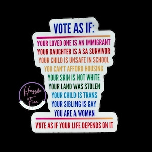 Vote as if Vinyl Sticker | Political | Election 2024 | Cat Ladies| Democrat| Vote| Civil Rights | Kamala