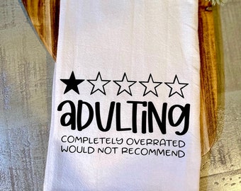 Adulting - Would Not Recommend Tea Towel - FREE shipping (Funny, Gift, Friend, Neighbor, One Star, Overated, Adult, Graduation Gift)