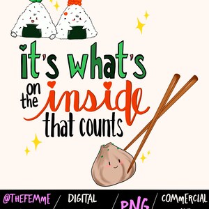 O que conta é o que está dentro - Kawaii japonês PNG - Licença comercial | Trendy Png | Popular Png | Riceballs Png | Dumplings Png